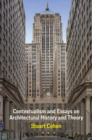 Contextualism and Essays on Architectural History and Theory