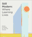 Still Modern: Where Learning Lives