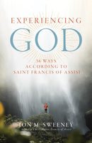 Experiencing God : 36 Ways According to Saint Francis of Assisi-9781966608059