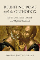 Reuniting Rome with the Orthodox