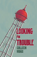 Looking for Trouble