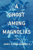 A Ghost Among Magnolias