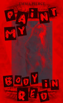 Paint My Body in Red
