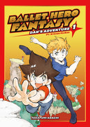 Ballet Hero Fantasy: Dan''s Adventure feat. Steven McRae, Volume 1