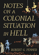 Notes on a Colonial Situation in Hell