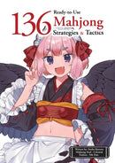 136 Ready-to-Use Mahjong Strategies and Tactics