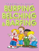 The Big Beautiful Book of Burping, Belching, & Barfing-9781970022520