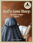 God's Love Story Book 6 : The Tower of Babel-9781970032116