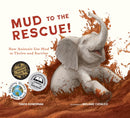 Mud to the Rescue!