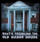 What's Troubling the Old Manor House-9781970072990