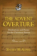 The Advent Overture : Meditations and Poems for the Christmas Season-9781973610113