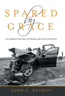 Spared by Grace : An Inspiring True Story of Miracles and Answered Prayers-9781973664437
