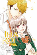 Ima Koi: Now I''m in Love, Vol. 3