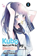 Kubo Won''t Let Me Be Invisible, Vol. 5