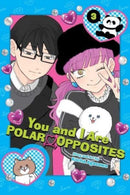 You and I Are Polar Opposites, Vol. 3-9781974749386