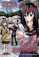 Destroy All Humans. They Can''t Be Regenerated. A Magic: The Gathering Manga, Vol. 3