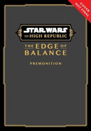 Star Wars: The High Republic: The Edge of Balance-Premonition-9781974749980