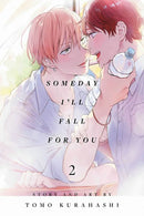 Someday I''ll Fall for You, Vol. 2