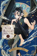 In the Name of the Mermaid Princess, Vol. 7-9781974755615