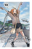 How Do We Relationship?, Vol. 13-9781974758364
