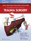 Ernest E. Moore Shock Trauma Center at Denver Health Illustrated Tips and Tricks in Trauma Surgery-9781975109516