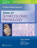 Atlas of Gynecologic Pathology : A Pattern-Based Approach: Print + eBook with Multimedia-9781975124762