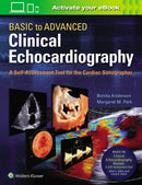 Basic to Advanced Clinical Echocardiography : A Self-Assessment Tool for the Cardiac Sonographer-9781975136253