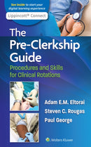 The Pre-Clerkship Guide : Procedures and Skills for Clinical Rotations-9781975138059