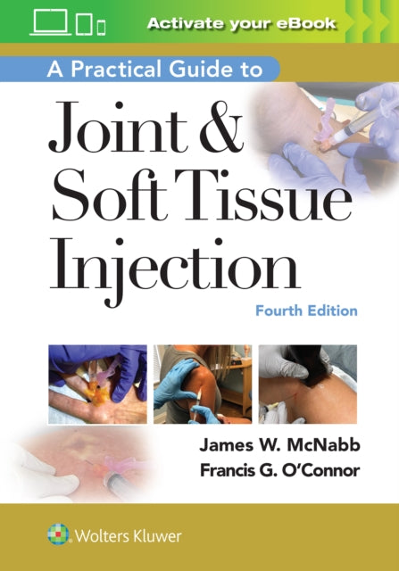 A Practical Guide to Joint & Soft Tissue Injection-9781975153281