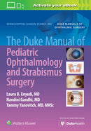 The Duke Manual of Pediatric Ophthalmology and Strabismus Surgery-9781975158064