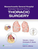 Massachusetts General Hospital Illustrated Tips and Tricks in Thoracic Surgery: Print + eBook with Multimedia-9781975171933
