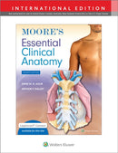 Moore''s Essential Clinical Anatomy