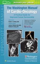 The Washington Manual of Cardio-Oncology : A Practical Guide for Improved Cancer Survivorship-9781975180447