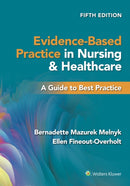 Evidence-Based Practice in Nursing & Healthcare : A Guide to Best Practice-9781975185732