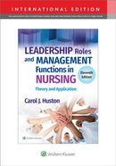 Leadership Roles and Management Functions in Nursing : Theory and Application-9781975193072