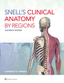 Snell''s Clinical Anatomy by Regions