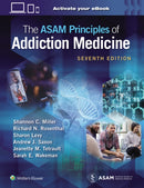 The ASAM Principles of Addiction Medicine: Print + eBook with Multimedia-9781975201562