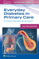Everyday Diabetes in Primary Care : A Case-Based Approach-9781975209841