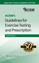 ACSM''s Guidelines for Exercise Testing and Prescription