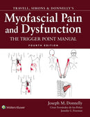 Travell, Simons & Donnelly''s Myofascial Pain and Dysfunction