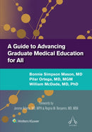 A Guide to Advancing Graduate Medical Education for All-9781975226411