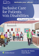 Inclusive Care for Patients With Disabilities : A Practical Guide Print + ebook with Multimedia-9781975236816