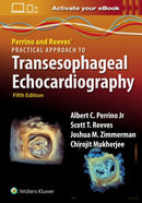 Perrino and Reeves' Practical Approach to Transesophageal Echocardiography : Print + ebook with Multimedia-9781975238360