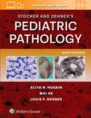 Stocker and Dehner''s Pediatric Pathology