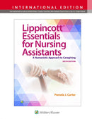 Lippincott Essentials for Nursing Assistants : A Humanistic Approach to Caregiving-9781975245924