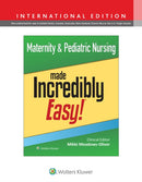 Maternity & Pediatric Nursing Made Incredibly Easy!-9781975247737