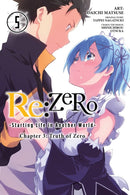 Re:ZERO -Starting Life in Another World-, Chapter 3: Truth of Zero, Vol. 5 (manga)-9781975300715