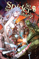 So I''m a Spider, So What?, Vol. 7 (light novel)