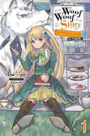 Woof Woof Story: I Told You to Turn Me Into a Pampered Pooch, Not Fenrir!, Vol. 1 (light novel)-9781975303181