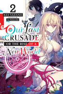 Our Last Crusade or the Rise of a New World, Vol. 2 (light novel)-9781975305734